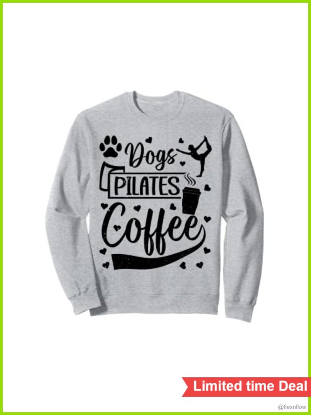 Pilates Lover Dogs Coffee Graphic Crewneck Sweatshirt Classic Fit